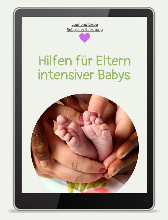 Highneedbaby, Schreibaby, Hebamme, Osteopath, frühe Hilfen, Ratgeber Laut und Liebe Babyschreiberatung