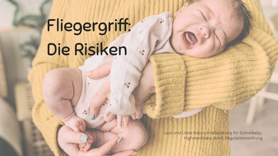 Wie gefährlich ist der Fliegergriff? Kinästhtetic Infant Handling. Hebamme. Laut und Liebe Babyschreiberatung fuer Schreibaby, Highneedbaby, Kolik und Regulationsstoerung.