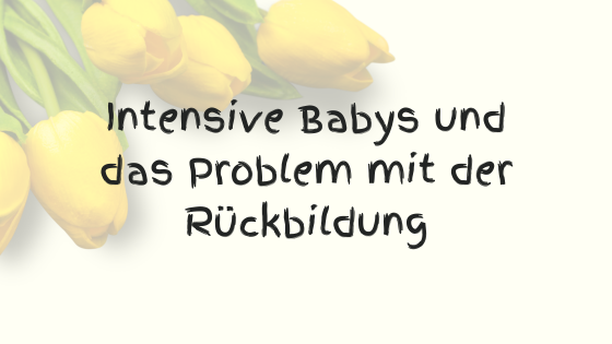 Baby schreit bei der Rueckbildung. Laut und Liebe Babyschreiberatung fuer Schreibaby, Highneedbaby, Kolik und Regulationsstoerung.