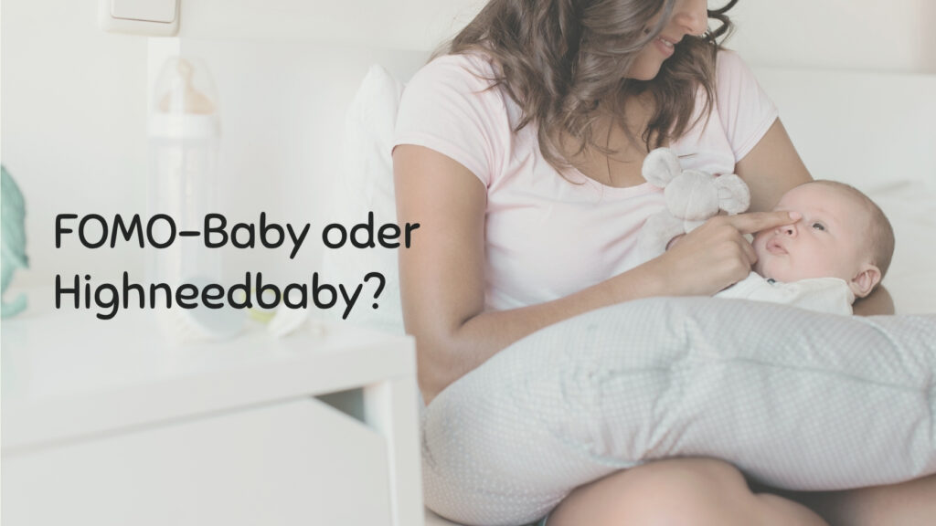 FOMO oder Highneed?
Laut und Liebe Babyschreiberatung für FOMO Baby, Kolik, Schreibaby, Highneedbaby, Regulationsstörung, Dreimonatskoliken, intensives Baby